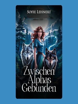 cover image of Zwischen Alphas Gebunden